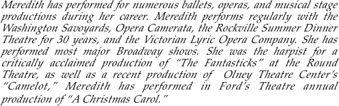 Meredith has performed for numerous