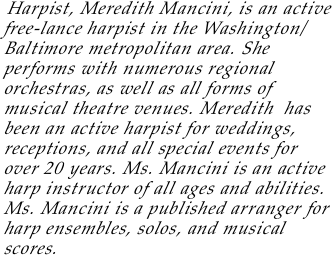 Harpist, Meredith Mancini, is an